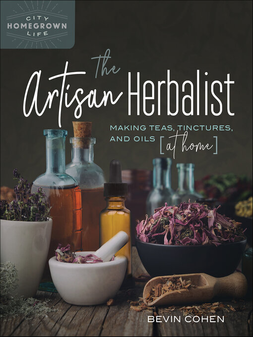 Title details for The Artisan Herbalist by Bevin Cohen - Wait list